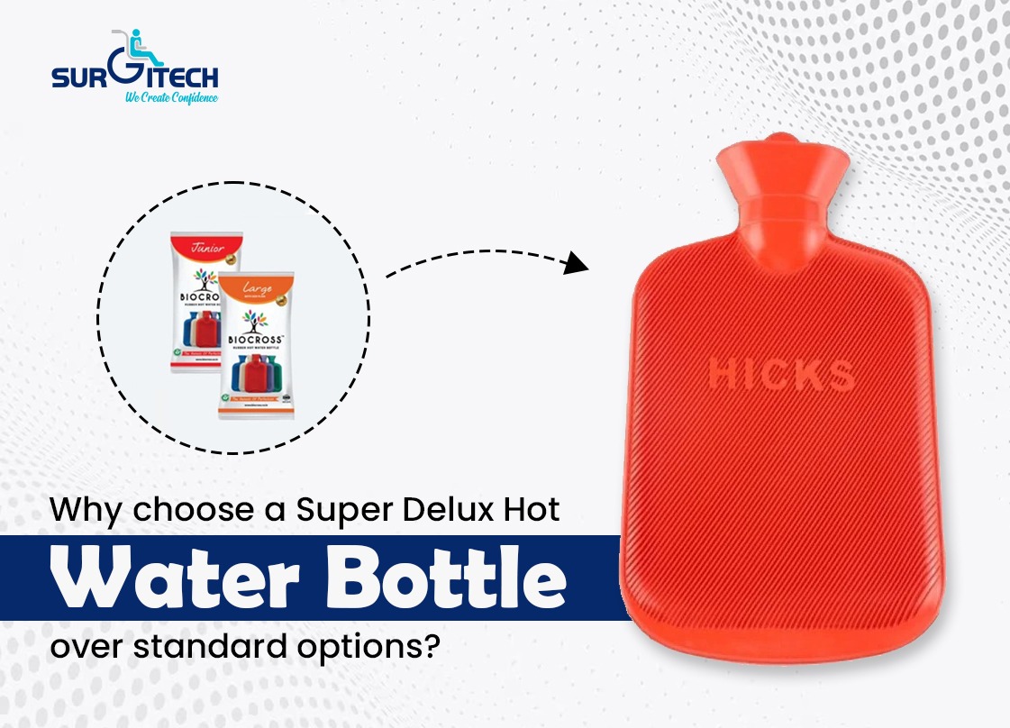 Why Choose A Super Delux Hot Water Bottle Over Standard Options?